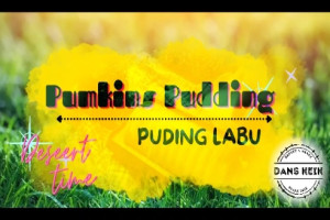 Rekomendasi Puding Labu - Puding Labu Kuning - Puding Waluh Kekinian Terdekat dengan Harga Terbaik dan Termurah di Semarang