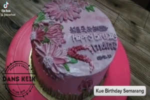 Kue Birthday Semarang Lembut Enak : Kue Spesial untuk Membuat Ulang Tahun Semakin Istimewa
